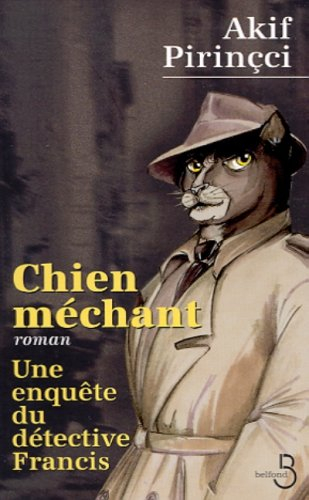 Chien méchant : une enquête du détective Francis