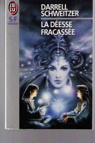 La Déesse fracassée