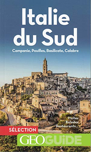 Italie du Sud: Campanie, Pouilles, Basilicate, Calabre