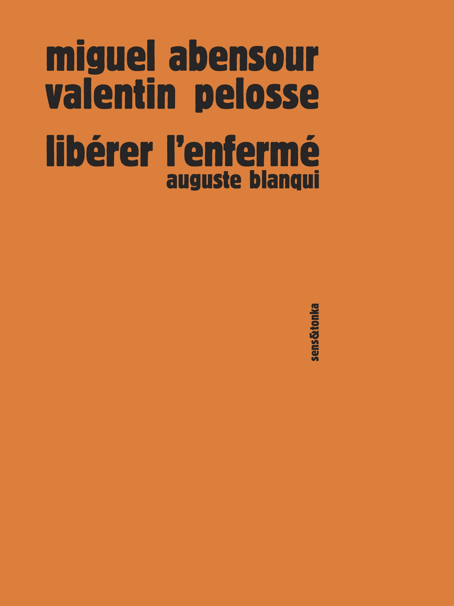 Libérer l'Enfermé : Auguste Blanqui
