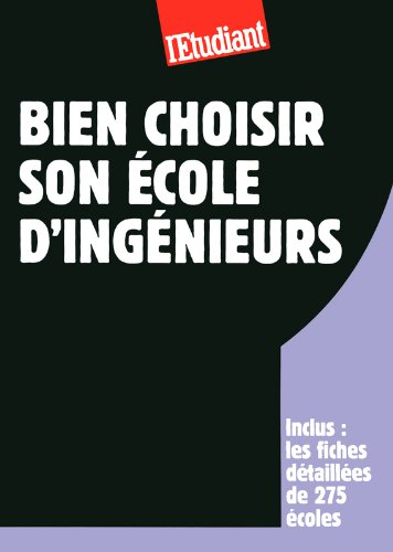 Bien choisir son école d'ingénieurs