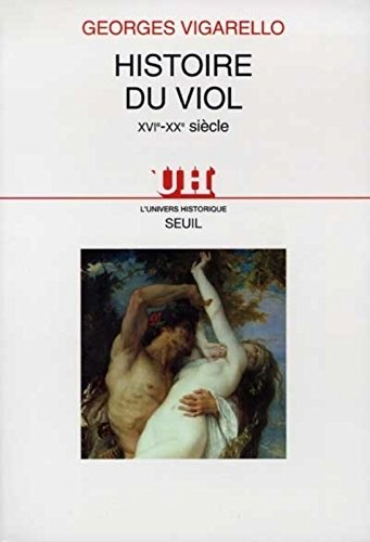 Histoire du viol : XVIe-XXe siècle