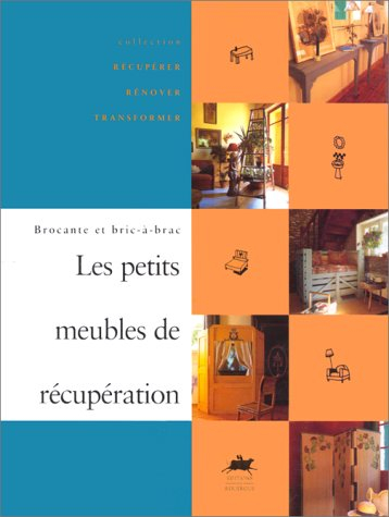 Les petits meubles de récupération : brocante et bric-à-brac
