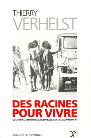 Des Racines pour vivre : Sud-Nord, identités culturelles et développement