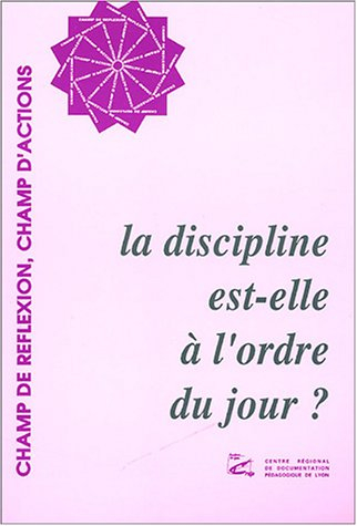 La discipline est-elle à l'ordre du jour ?