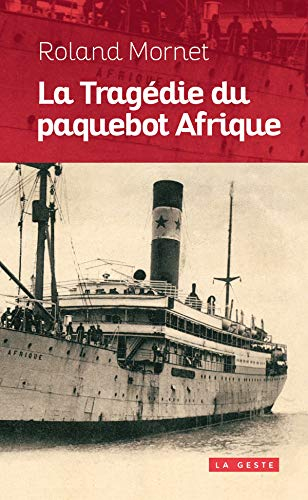 La tragédie du paquebot Afrique