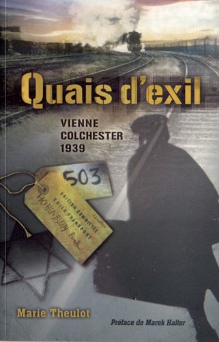 Quais d'exil : Vienne-Colchester, 1939