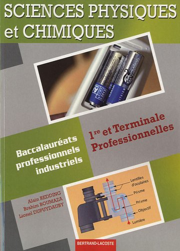 Sciences physiques et chimiques : 1re et terminale professionnelles : baccalauréats professionnels i