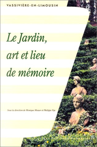 Le jardin, art et lieu de mémoire : Vassivière-en-Limousin