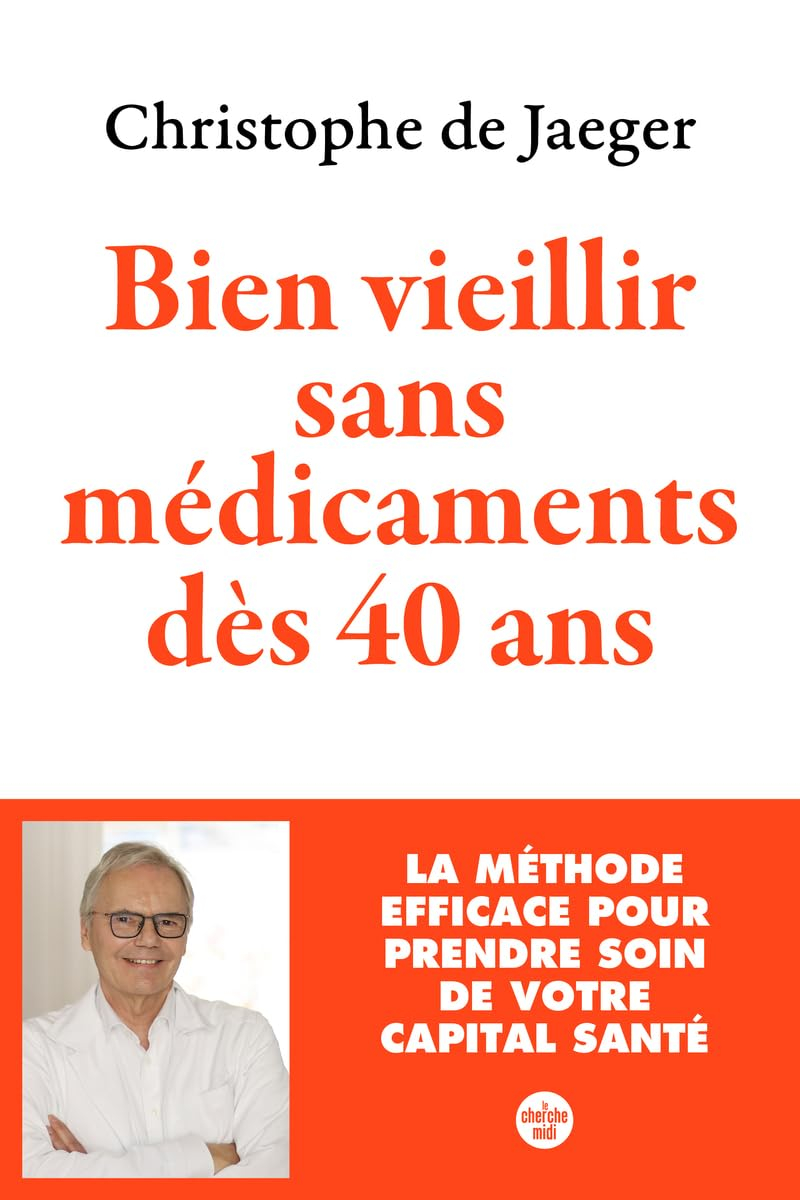 Bien vieillir sans médicaments dès 40 ans : la méthode efficace pour prendre soin de votre capital s