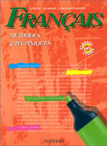 Français, méthodes et techniques : classes des lycées