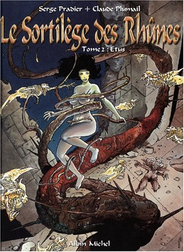 Le sortilège des Rhûnes. Vol. 2. Etus