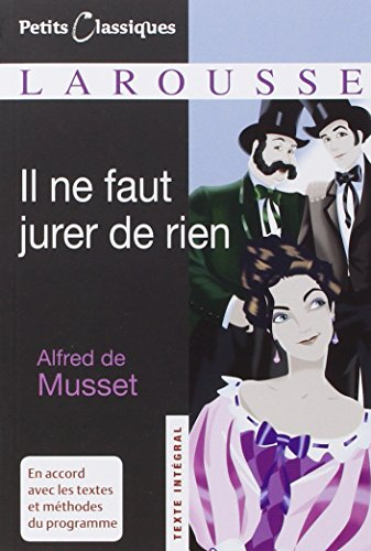 Il ne faut jurer de rien : proverbe dramatique