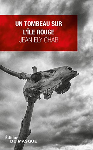 Un tombeau sur l'île rouge