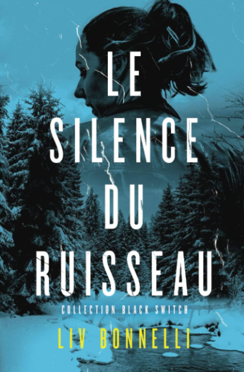 Le Silence du ruisseau: Un thriller psychologique au suspense angoissant : menez l?enquête et levez 