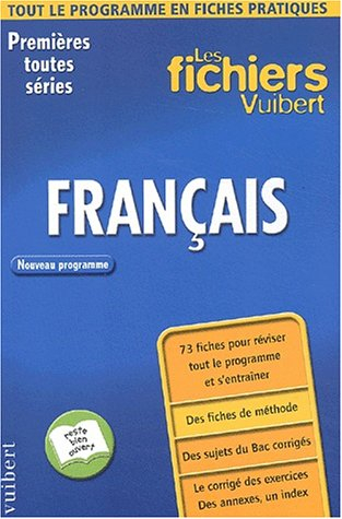 Français, 1re toutes séries : nouveau programme : 73 fiches pour réviser tout le programme et s'entr