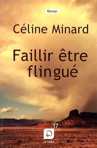 Faillir être flingué