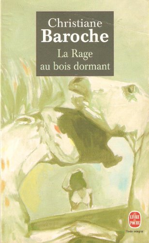La rage au bois dormant