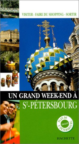 un grand week-end à saint-pétersbourg