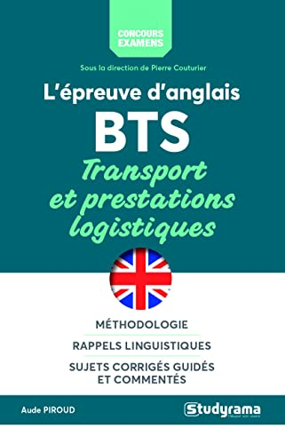 L'épreuve d'anglais : BTS transport et prestations logistiques