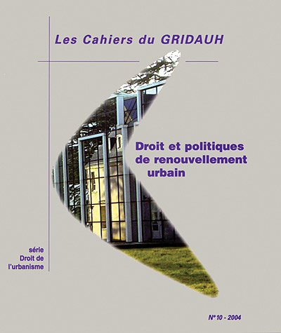 Droit et politiques de renouvellement urbain
