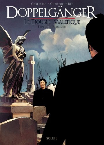 Doppelgänger : le double maléfique. Vol. 1. Intersignes