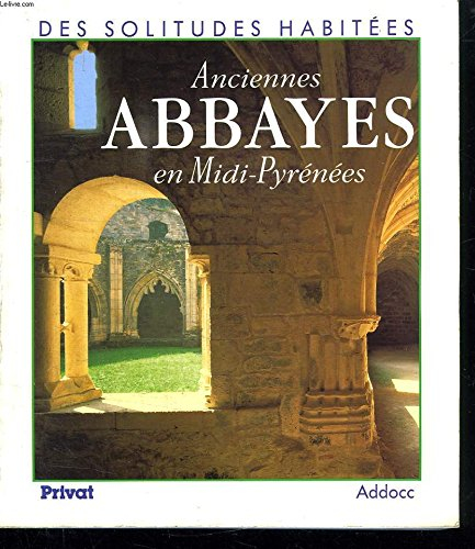 anciennes abbayes en midi-pyrénées