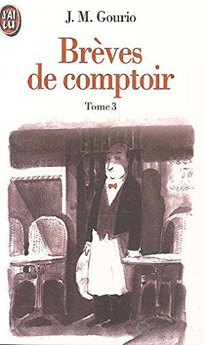 Brèves de comptoir. Vol. 3