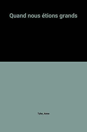 quand nous étions grands
