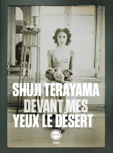 devant mes yeux le désert