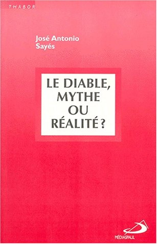 Le diable, mythe ou réalité ?