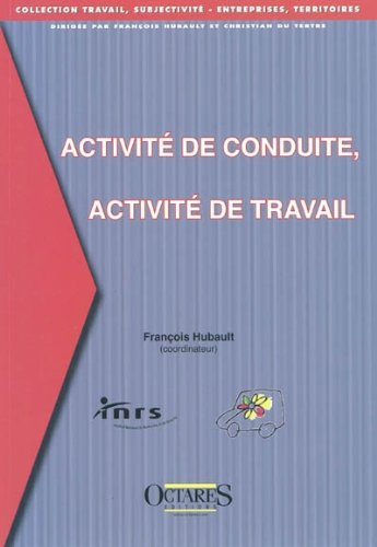 Activité de conduite, activité de travail : séminaire INRS