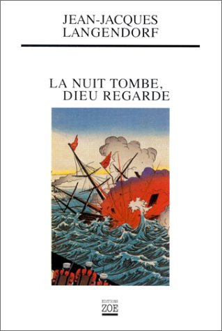 La nuit tombe, Dieu regarde