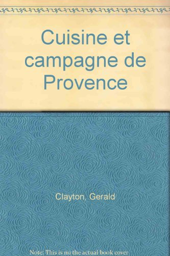 Looking and cooking in Provence