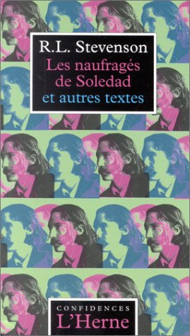 Les naufragés de Soledad : et autres textes
