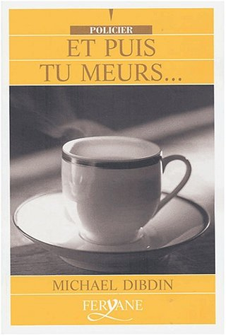 Et puis tu meurs