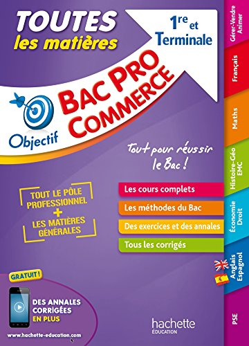 Toutes les matières, bac pro commerce, 1re et terminale