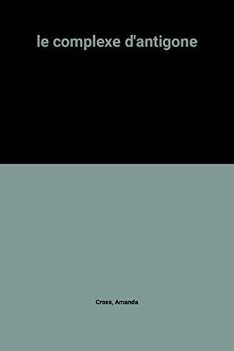 Le complexe d'Antigone