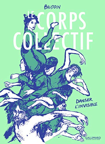 Le Corps collectif : danser l'invisible