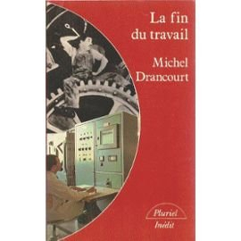 La Fin du travail