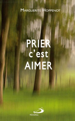 Prier c'est aimer