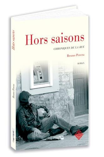 Hors saisons : chroniques de la rue
