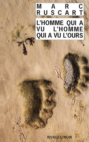 L'homme qui a vu l'homme qui a vu l'ours