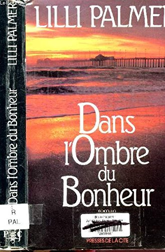 Dans l'ombre du bonheur