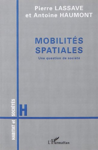 Mobilités spatiales : une question de société