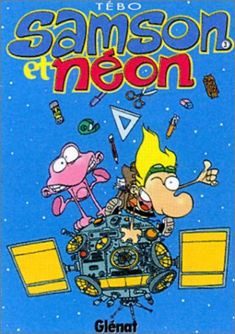 Samson et Néon. Vol. 3. Du boudin dans le frigo