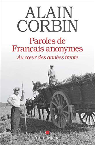 Paroles de Français anonymes : au coeur des années trente