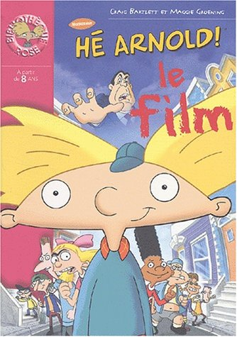 Hé Arnold !. Vol. 2002. Le film