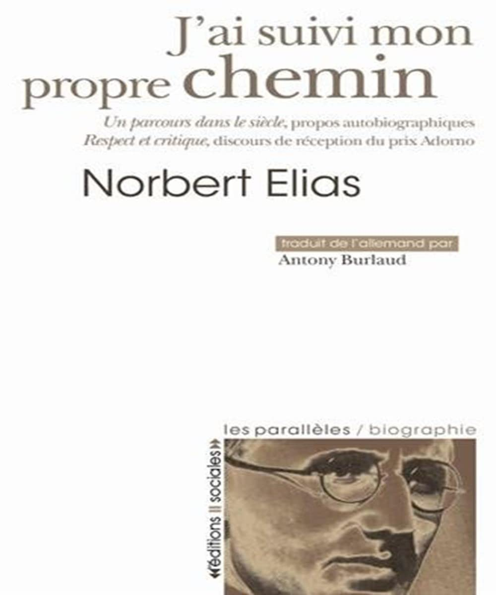 J'ai suivi mon propre chemin : un parcours dans le siècle, propos autobiographiques : Respect et cri