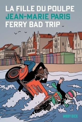 La fille du Poulpe. Vol. 8. Ferry bad trip